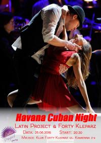 25.06.2016r. Havana Cuban Night - Latin Project & Forty Kleparz