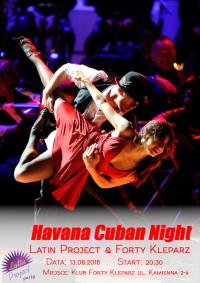 13.08.2016 - Havana Cuban Night - Latin Project & Forty Kleparz - Wydarzenia